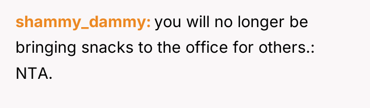 shammy_dammy you will no longer be bringing snacks to the...