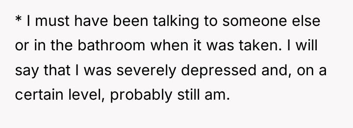 * I must have been talking to someone else or...