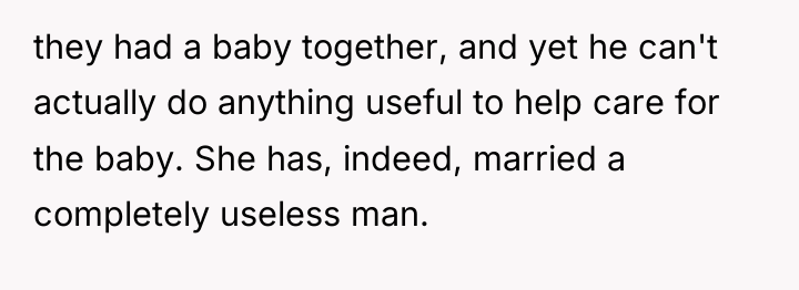 they had a baby together, and yet he can't actually...