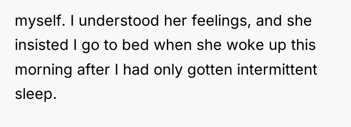 myself. I understood her feelings, and she insisted I go...