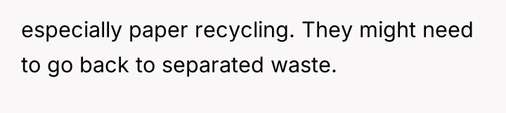 especially paper recycling. They might need to go back to...