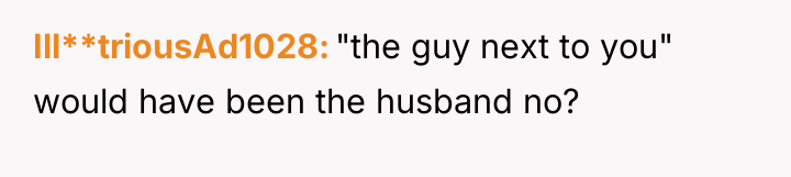 Ill**triousAd1028 "the guy next to you" would have been the...