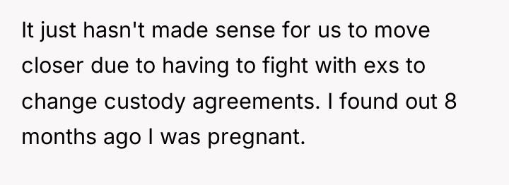 It just hasn't made sense for us to move closer...