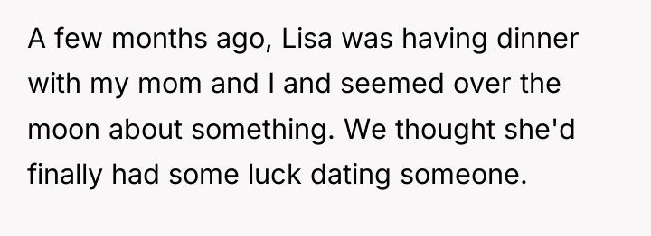 A few months ago, Lisa was having dinner with my...