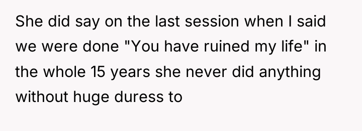 She did say on the last session when I said...