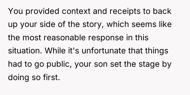 You provided context and receipts to back up your side...