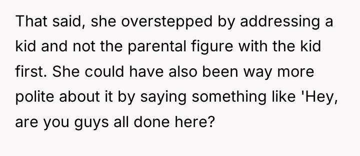 That said, she overstepped by addressing a kid and not...