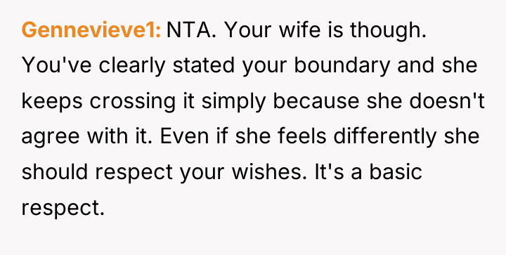 Gennevieve1 NTA. Your wife is though. You've clearly stated your...