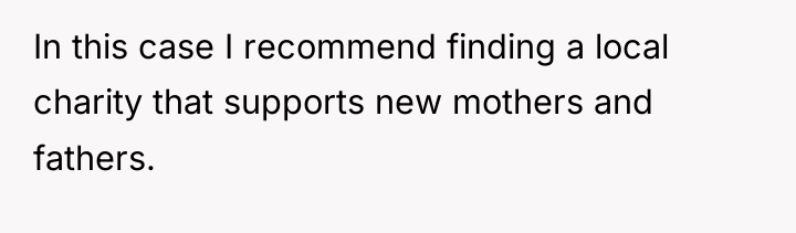 In this case I recommend finding a local charity that...