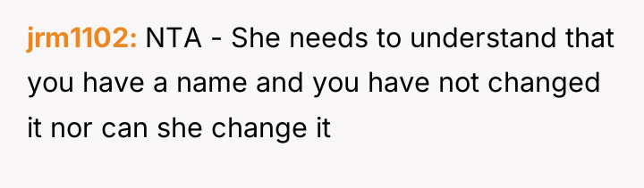 jrm1102 NTA - She needs to understand that you have...