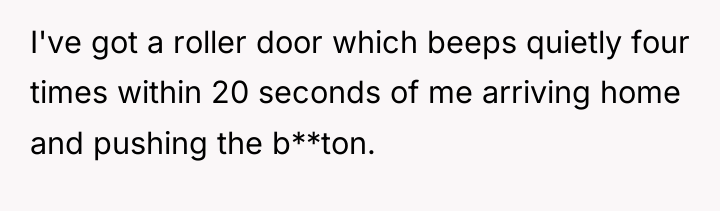 I've got a roller door which beeps quietly four times...