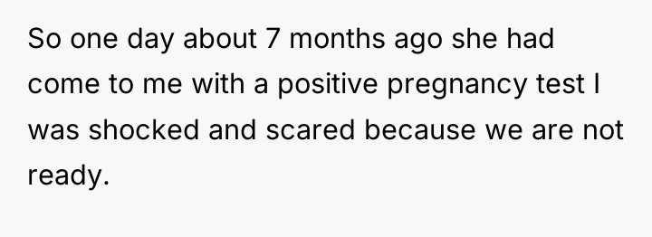 So one day about 7 months ago she had come...
