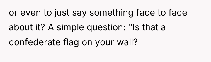 or even to just say something face to face about...