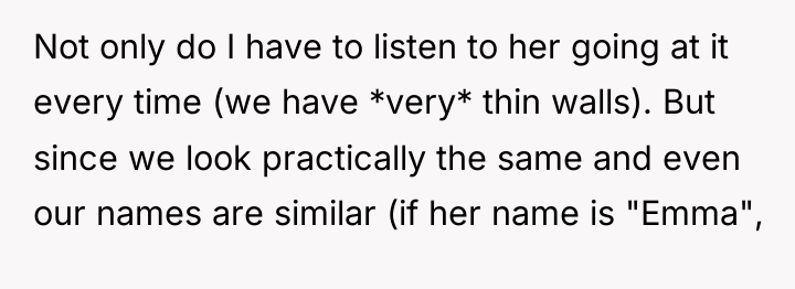 Not only do I have to listen to her going...