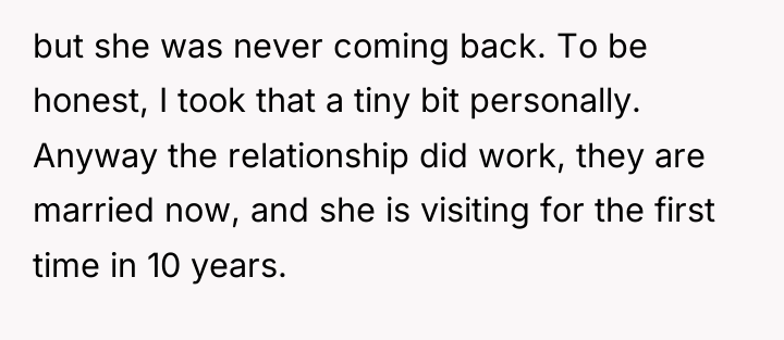 but she was never coming back. To be honest, I...