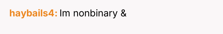 haybails4 Im nonbinary &