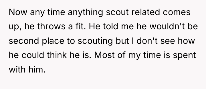 Now any time anything scout related comes up, he throws...