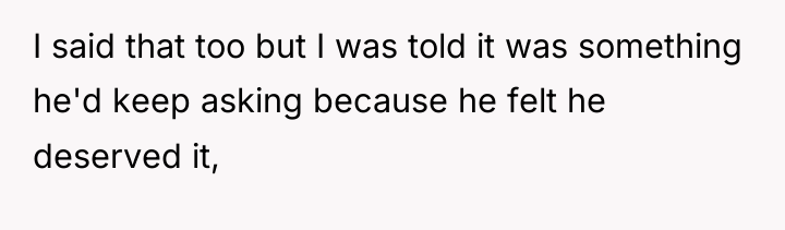 I said that too but I was told it was...