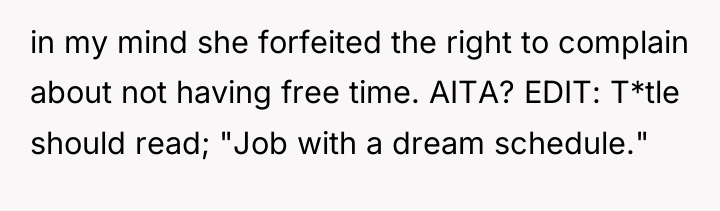 in my mind she forfeited the right to complain about...