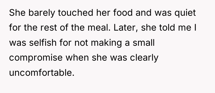 She barely touched her food and was quiet for the...