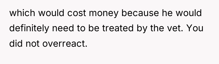 which would cost money because he would definitely need to...