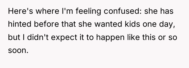 Here's where I'm feeling confused: she has hinted before that...