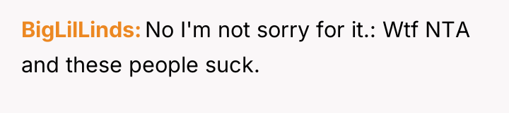BigLilLinds No I'm not sorry for it.: Wtf NTA and...