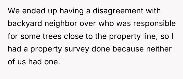 We ended up having a disagreement with backyard neighbor over...
