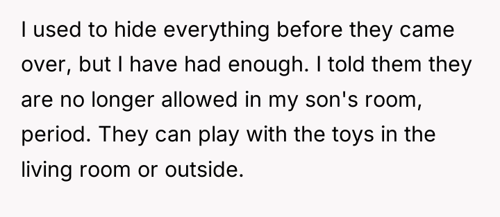 I used to hide everything before they came over, but...