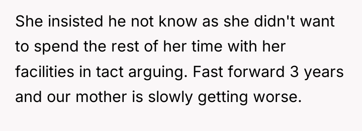 She insisted he not know as she didn't want to...