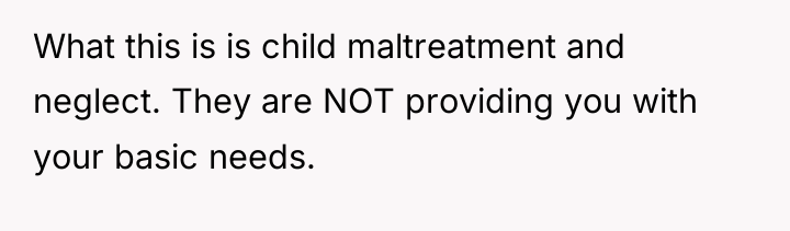 What this is is child maltreatment and neglect. They are...