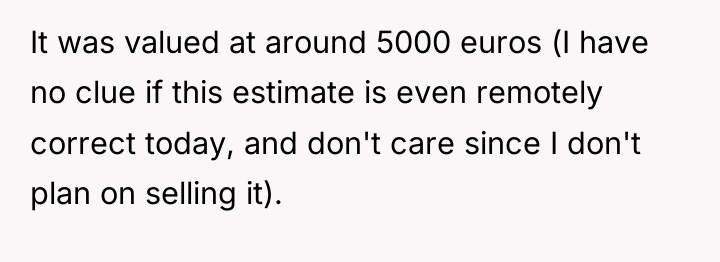 It was valued at around 5000 euros (I have no...