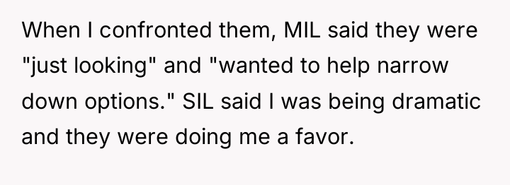 When I confronted them, MIL said they were "just looking"...