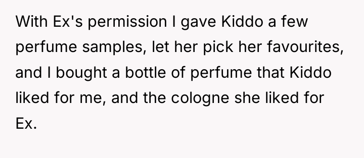 With Ex's permission I gave Kiddo a few perfume samples,...