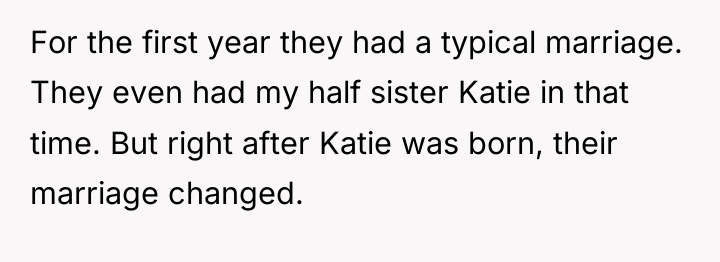 For the first year they had a typical marriage. They...