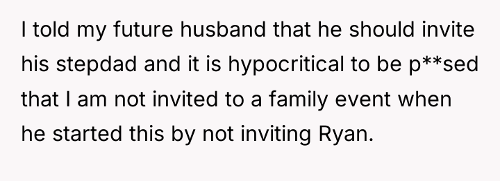 I told my future husband that he should invite his...