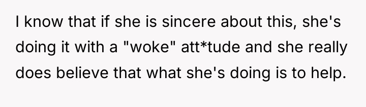 I know that if she is sincere about this, she's...