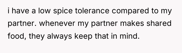 i have a low spice tolerance compared to my partner....