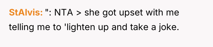 StAlvis ": NTA > she got upset with me telling...