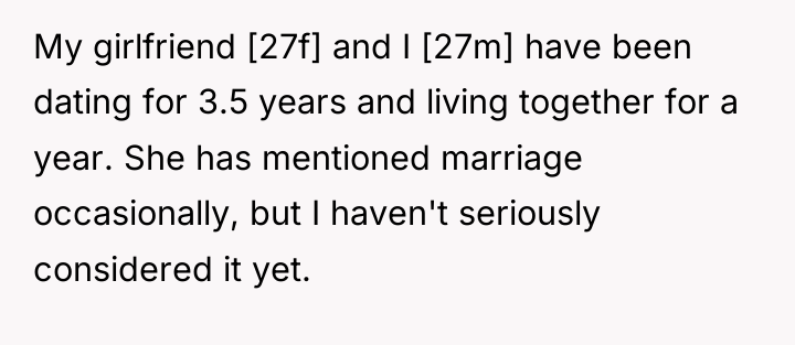 My girlfriend [27f] and I [27m] have been dating for...