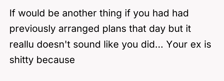 If would be another thing if you had had previously...