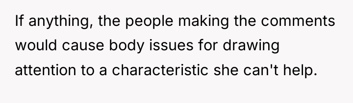 If anything, the people making the comments would cause body...