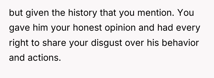 but given the history that you mention. You gave him...