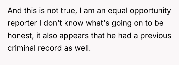 And this is not true, I am an equal opportunity...