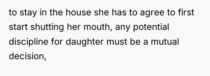 to stay in the house she has to agree to...