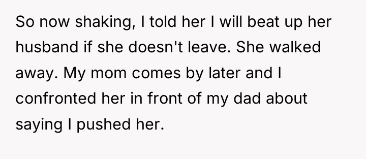 So now shaking, I told her I will beat up...