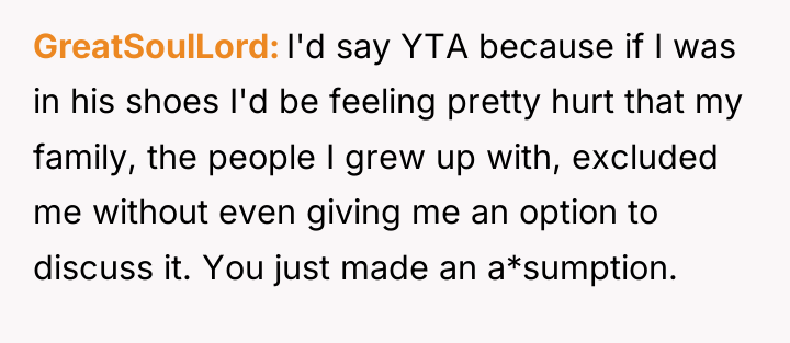 GreatSoulLord I'd say YTA because if I was in his...