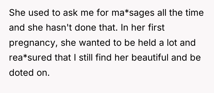 She used to ask me for ma*sages all the time...