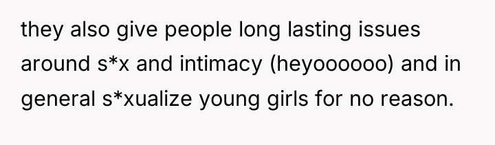 they also give people long lasting issues around s*x and...
