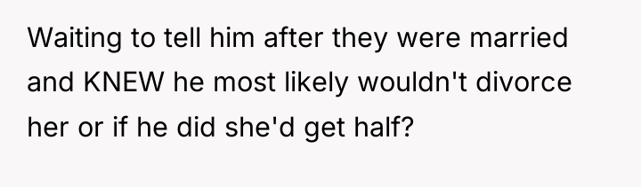 Waiting to tell him after they were married and KNEW...